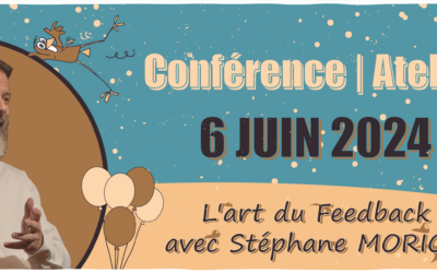L’art du feedback avec Stéphane MORIOU pour nos 20 ans !